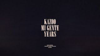 Kazoo  Mi Gente  Years [upl. by Akerdna]