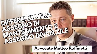 Differenza tra assegno di MANTENIMENTO e assegno DIVORZILE [upl. by Atteirneh752]