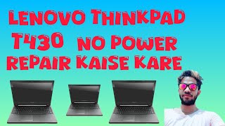 How to Repair Lenovo T430 Dead Problem Solve [upl. by Catlin]