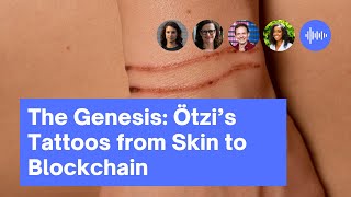 The Genesis Ötzi’s Tattoos from Skin to Blockchain [upl. by Canica222]