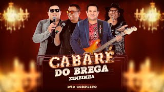 DVD Completo CabaréDoBrega  Vídeo Oficial [upl. by Sivad828]