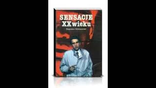 Bogusław Wołoszański  Sensacje XX Wieku Cz 1  Audiobook PL całość [upl. by Anomis]