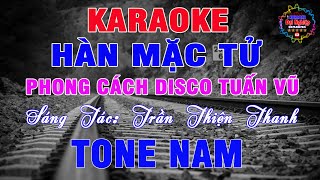 Hàn Mặc Tử Karaoke Tone Nam Beat Phối Disco Sôi Động Nhạc Sống  Karaoke Đại Nghiệp [upl. by Etnod495]