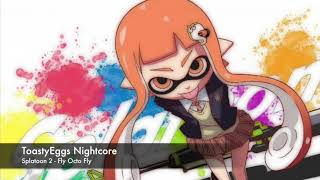 Splatoon 2  Fly Octo Fly Nightcore [upl. by Pember]