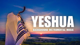 YESHUA  SHOFAR  BACKGROUND INSTRUMENTAL MUSIC [upl. by Yesima]