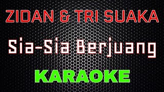 Zidan Ft Tri Suaka  SiaSia Berjuang Karaoke  LMusical [upl. by Nylad974]