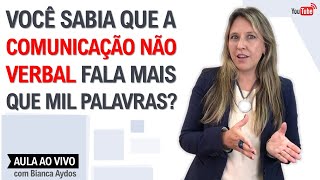 Aula 80  Você sabia que a comunicação não verbal fala mais que mil palavras [upl. by Asia]