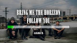 Bring Me the Horizon  Follow You  Karaoke 26 Original Instrumental [upl. by Deibel]