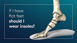 If I have flat feet should I wear insoles [upl. by Templeton465]