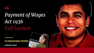 Payment of Wages Act 1936  Full Lecture  Labour Laws compliance for HR Managers amp Directors [upl. by Caddric]