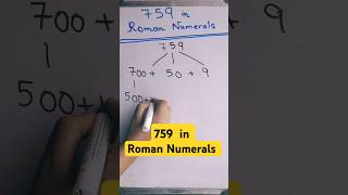 Write 759 in Roman Numerals romannumber romannumeral [upl. by Janelle]