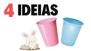 4 ideias de páscoa com copo descartávelDIY fácil e rápido de fazer🐰❤️ [upl. by Anselmi]