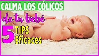 CONSEJOS PARA ALIVIAR LOS CÓLICOS DE TU BEBÉ [upl. by Alphard]