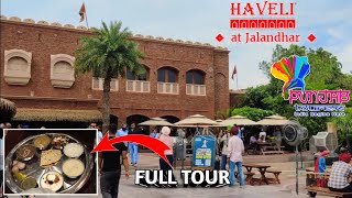 Haveli Jalandhar Rangla Punjab Tour  Haveli Spacial Thali amp Food Tour  Famous Haveli in Punjab [upl. by Wasserman]