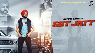 Set Jatt  New Punjabi Song  Satvir Sarao  Parveen Bharta  Vicky Dhaliwal  Black Virus [upl. by Nayarb]