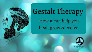 What is Gestalt Psychotherapy Explained by a Gestalt Therapist [upl. by Ase]