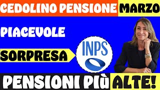 ⚠️ CEDOLINO PENSIONI MARZO COLPO DI SCENA❗ PENSIONI PIÙ ALTE [upl. by Lakym]