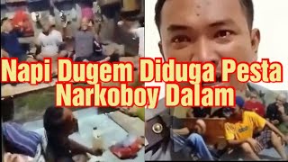 NAPI DUGEM amp DIDUGA PESTA NARKOBOY DI LAPAS‼️BAGAIMANA INI PAK PRESIDEN⁉️ [upl. by Berhley]