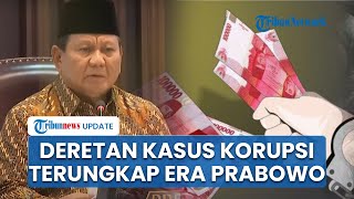 Baru 10 Hari Menjabat Presiden Prabowo Telah Tangkap Koruptor dari 6 Kasus Korupsi di Indonesia [upl. by Liddle]