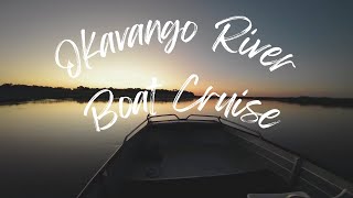 Okavango River  Boat Cruise [upl. by Dosia]