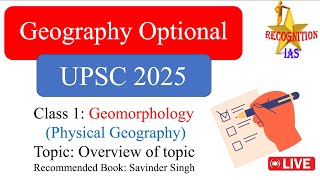 Class 01 l Geomorphology l Overview of the topic l UPSC 2025 l Geography Optional [upl. by Helms666]