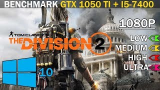 Tom Clancy’s The Division 2  GTX 1050 Ti  i57400  Low vs Medium vs High vs Ultra  1080p [upl. by Gnolb]