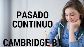 Cambridge B1 950 El Pasado Continuo  Inglés [upl. by Duleba]