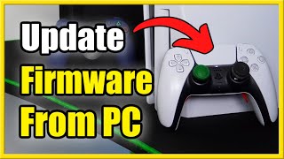 How to Update PS5 Controller Firmware on PC Windows 10 or 11 [upl. by Gnel346]