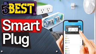 ✅ TOP 5 Best Smart Plugs  Today’s Top Picks [upl. by Ehpotsirhc]