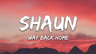 SHAUN feat Conor Maynard  Way Back Home Lyrics Sam Feldt Edit [upl. by Nilrac]