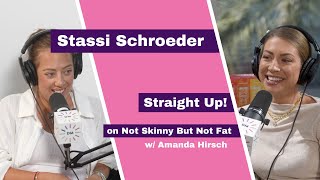 Stassi Schroeder  Not Skinny But Not Fat [upl. by Raymund]