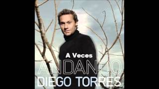 A Veces  Diego Torres HD [upl. by Sachiko]