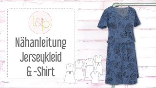 Nähanleitung lillesol Jerseykleid amp Shirt  ein leichtes Sommerkleid nähen [upl. by Alema]