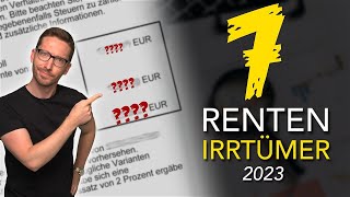 Vorsicht 7 Rentenirrtümer 2023 😳 Rentenhöhe Steuern amp Co [upl. by Esorylime91]