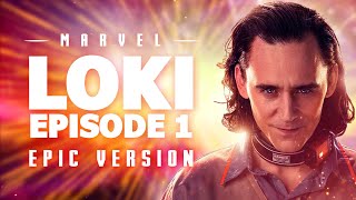 Loki Episode 1 Theme  EPIC VERSION End Credits Theme [upl. by Hermon]