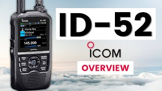 ICOM ID52 Digital Handheld Transceiver Overview [upl. by Home]