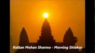 Rattan Mohan Sharma  Morning Shlokas mantra with lyrics [upl. by Eilujna820]