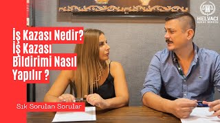 BU VİDEOYU İZLEMEDEN HİÇ BİR İŞLEM YAPMAYIN İş Kazası Nedir İş Kazası Bildirimi Nasıl Yapılır [upl. by Nisior]