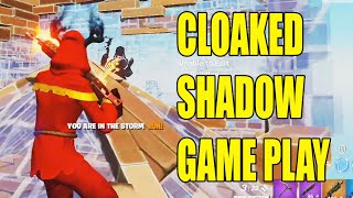 CLOAKED SHADOW Game Play in Fortnite Zone Wars [upl. by Lada]