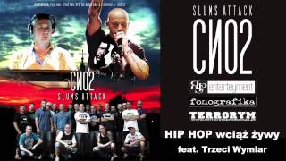 Slums Attack  CNO2 HIP HOP wciąż żywy feat Trzeci Wymiar OFFICIAL [upl. by Animaj415]