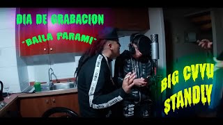 DIA DE GRABACION Standly  Baila Para Mí Prod Big Cvyu [upl. by Husch714]