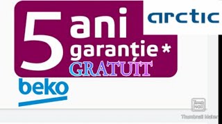 prelungire 5 ani garantie gratuit produse beko si arctic inregistrare produs [upl. by Annelise]