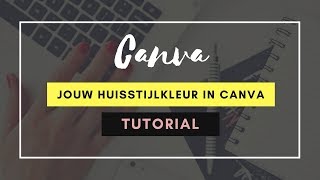 Kleuren van je huisstijl omzetten voor Canva [upl. by Kinnon]