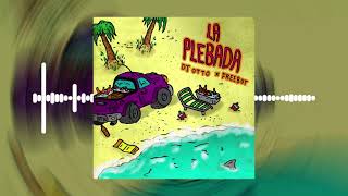 La Plebada  Dj Otto x Freebot Tribal Mix [upl. by Yddor]