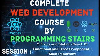 Session 9  ReactJS  Props and State in React JS Functional and Class Component  Most Important [upl. by Traweek]