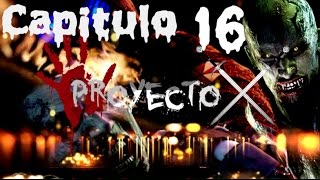 Apocalipsis Zombie Proyecto X Capitulo 16 [upl. by Dduj]