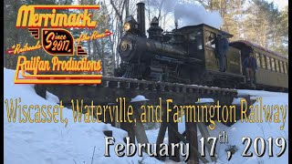 Steam and Sleighs on the Wiscasset Waterville and Farmington Railway 21719 [upl. by Linn]