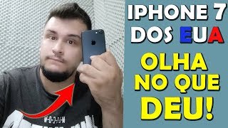 Comprei um IPHONE 7 Nos EUA e OLHA NO QUE DEU  Weget2u [upl. by Rhpotsirhc]