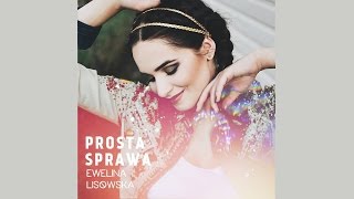 Ewelina Lisowska  Prosta sprawa Instrumental [upl. by Pelpel]