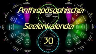 30Woche OktoberNovem Anthroposoph Seelenkalender RSteiner 271021124 19122710211 [upl. by Iloj]